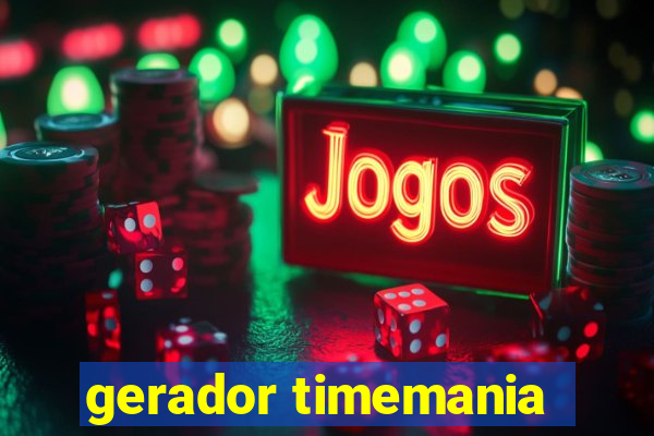 gerador timemania